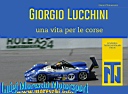 Libro: Giorgio Lucchini - Una vita per le corse